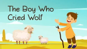 The Boy Who Cried Wolf