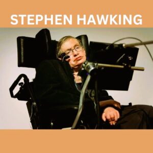 STEPHEN HAWKING